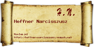 Heffner Narcisszusz névjegykártya